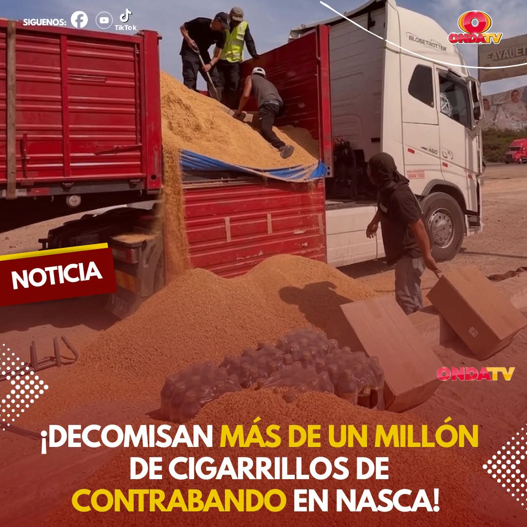 ¡DECOMISAN MÁS DE UN MILLÓN DE CIGARRILLOS DE CONTRABANDO EN NASCA!